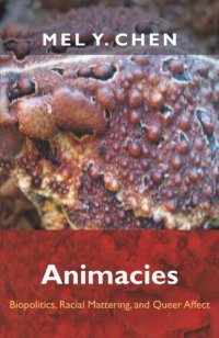 cover of the book Animacies: Biopolitics, Racial Mattering, and Queer Affect