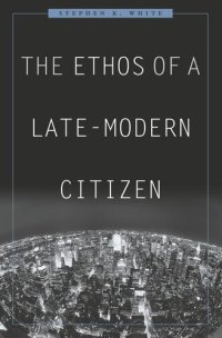 cover of the book The Ethos of a Late-Modern Citizen