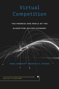 cover of the book Virtual Competition: The Promise and Perils of the Algorithm-Driven Economy