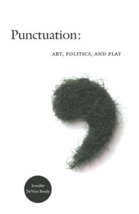 cover of the book Punctuation: Art, Politics, and Play