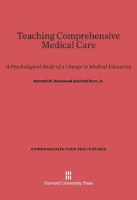 cover of the book Teaching Comprehensive Medical Care: A Psychological Study of a Change in Medical Education