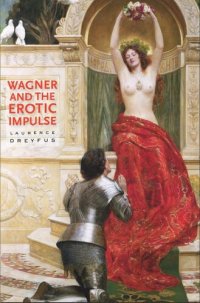 cover of the book Wagner and the Erotic Impulse