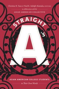 cover of the book Straight A's: Asian American College Students in Their Own Words