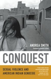 cover of the book Conquest: Sexual Violence and American Indian Genocide