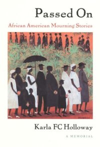 cover of the book Passed On: African American Mourning Stories, A Memorial