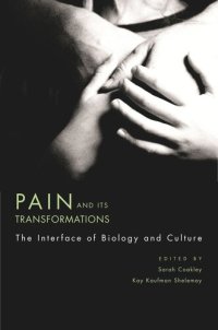 cover of the book Pain and Its Transformations: The Interface of Biology and Culture