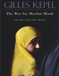 cover of the book The War for Muslim Minds: Islam and the West