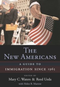 cover of the book The New Americans: A Guide to Immigration since 1965