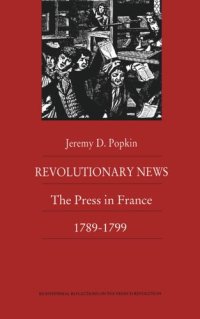 cover of the book Revolutionary News: The Press in France, 1789–1799