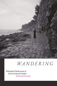 cover of the book Wandering: Philosophical Performances of Racial and Sexual Freedom