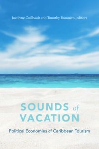 cover of the book Sounds of Vacation: Political Economies of Caribbean Tourism