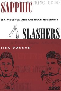 cover of the book Sapphic Slashers: Sex, Violence, and American Modernity