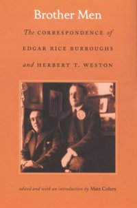 cover of the book Brother Men: The Correspondence of Edgar Rice Burroughs and Herbert T. Weston