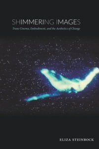 cover of the book Shimmering Images: Trans Cinema, Embodiment, and the Aesthetics of Change