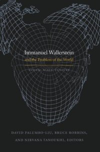 cover of the book Immanuel Wallerstein and the Problem of the World: System, Scale, Culture