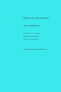 cover of the book Perilous Memories: The Asia-Pacific War(s)