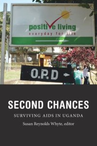 cover of the book Second Chances: Surviving AIDS in Uganda