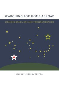 cover of the book Searching for Home Abroad: Japanese Brazilians and Transnationalism