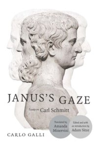 cover of the book Janus's Gaze: Essays on Carl Schmitt