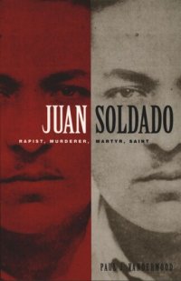 cover of the book Juan Soldado: Rapist, Murderer, Martyr, Saint