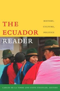 cover of the book The Ecuador Reader: History, Culture, Politics