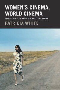 cover of the book Women's Cinema, World Cinema: Projecting Contemporary Feminisms