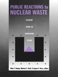 cover of the book Public Reactions to Nuclear Waste: Citizens’ Views of Repository Siting