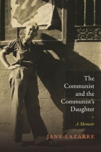 cover of the book The Communist and the Communist's Daughter: A Memoir