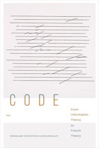 cover of the book Code: From Information Theory to French Theory