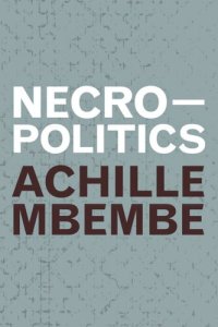 cover of the book Necropolitics