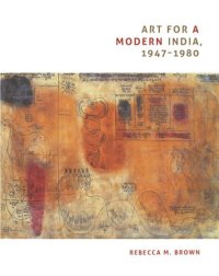 cover of the book Art for a Modern India, 1947-1980