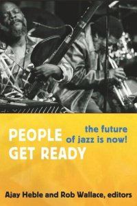 cover of the book People Get Ready: The Future of Jazz Is Now!