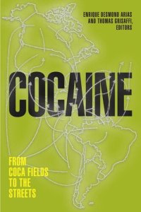 cover of the book Cocaine: From Coca Fields to the Streets