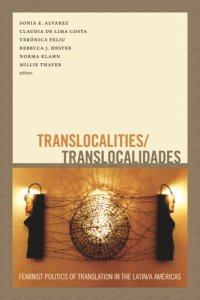 cover of the book Translocalities/Translocalidades: Feminist Politics of Translation in the Latin/a Américas