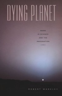 cover of the book Dying Planet: Mars in Science and the Imagination