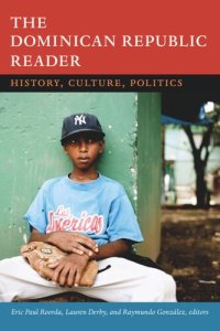 cover of the book The Dominican Republic Reader: History, Culture, Politics