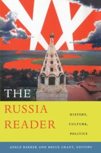 cover of the book The Russia Reader: History, Culture, Politics