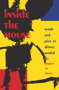 cover of the book Inside the Mouse: Work and Play at Disney World