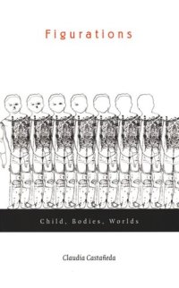 cover of the book Figurations: Child, Bodies, Worlds