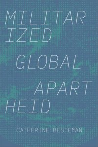 cover of the book Militarized Global Apartheid