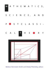 cover of the book Mathematics, Science, and Postclassical Theory