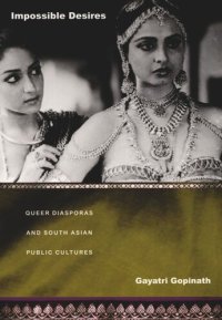 cover of the book Impossible Desires: Queer Diasporas and South Asian Public Cultures