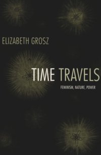 cover of the book Time Travels: Feminism, Nature, Power