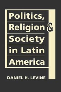 cover of the book Politics, Religion, and Society in Latin America