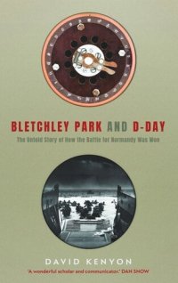 cover of the book Bletchley Park and D-Day