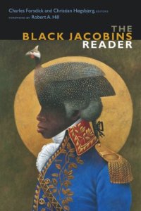 cover of the book The Black Jacobins Reader