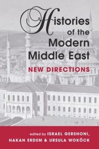 cover of the book Histories of the Modern Middle East: New Directions