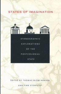 cover of the book States of Imagination: Ethnographic Explorations of the Postcolonial State