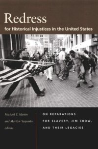 cover of the book Redress for Historical Injustices in the United States: On Reparations for Slavery, Jim Crow, and Their Legacies