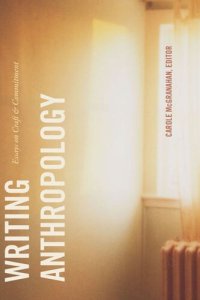 cover of the book Writing Anthropology: Essays on Craft and Commitment